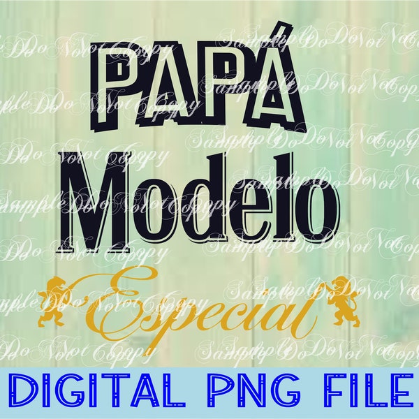Papa Modelo - Digital Download, PNG File, High Resolution, Sublimation File, Direct To Film, Ready To Print, Sublimation