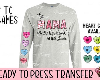 This Mama Wears Her Heart On Her Sleeves - Ready To Press Sublimation, HTV Or DTF Transfer| Heat Transfer | Mom Life | Mamas Heart | Kids