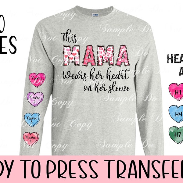 This Mama Wears Her Heart On Her Sleeves - Ready To Press Sublimation, HTV Or DTF Transfer| Heat Transfer | Mom Life | Mamas Heart | Kids