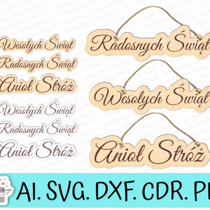 Puede incluir: Un conjunto de cinco archivos de corte digital para manualidades. Los archivos incluyen las frases "Wesołych Świąt" y "Radosnych Świąt" en una fuente cursiva, y "Aniol Stróż" en una fuente decorativa. Los archivos están disponibles en los formatos AI, SVG, DXF, CDR y PDF.