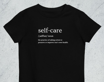 Kids Self Care Shirt • Self Care Gift • Self Love