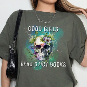 Good Girls Read Spicy Books Vintage T-Shirt | Bücherwurm Shirt | Booktok Merch | Schmutzfänger | Spicy Books | Spicytok Shirt