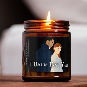 Bridgerton Inspired Quote &quot;I Burn For You&quot; Candle | Gift Candle | Gift For Her | Book Lover Gift | The Duke of Hastings | Simon | Bridgerton