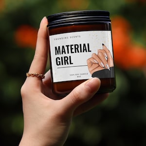 Material Girl Candle | Soy Wax Candle | Gift Candle | Funny Candles | Funny Gift For Her | Soy Wax | Quote Candle | Handmade Candle