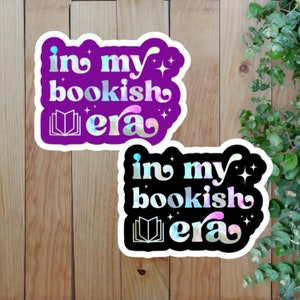 Bookish Era Holographic Sticker: Handmade Book Lover Gift
