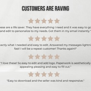 May include: Customers are raving about these digital products.  "These are a life saver. They have everything I need and it was easy to go in and edit to personalise to my needs. Got them in my email instantly."  "Exactly what I needed and easy to edit. Answered my messages lightning fast! I will be a repeat customer! Thanks again!!"  "I love these! So easy to edit and add logo. Paperwork is aesthetically appealing pleasing and easy to fill out."  "Easy to download and the seller was kind and responsive."