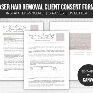 May include: Three printable PDF pages of a Laser Hair Removal Client Consent Form. The form is designed for use in a beauty salon or spa. The form includes pre-care and post-care instructions, as well as a client consent section. The form is editable in Canva.