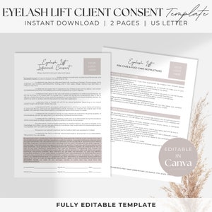 May include: A two-page printable template for an eyelash lift client consent form. The template includes pre-care and post-care instructions for the client. The template is fully editable in Canva.