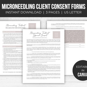 May include: Three printable PDF pages of a Microneedling Treatment Client Consent Form. The form includes pre-care and post-care instructions, an informed consent form, and a space for the client's signature and date. The form is editable in Canva.
