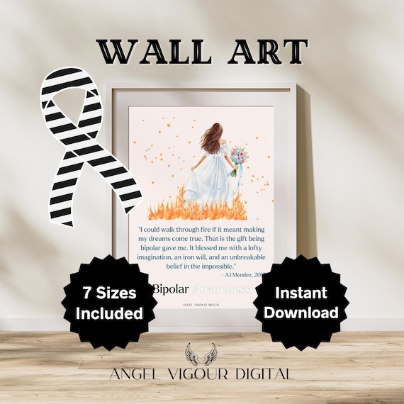 Bipolar Disorder Awareness Wall Art | Inspirational Quote Print | Self-Care Motivational Digital Decor |Through Fire Gift Idea