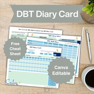 May include: A DBT Diary Card with a blue and green design, along with a free cheat sheet and a Canva editable label. The card includes sections for mindfulness, emotional regulation, and a skills diary. A pen, notebook, and coffee cup are also visible.