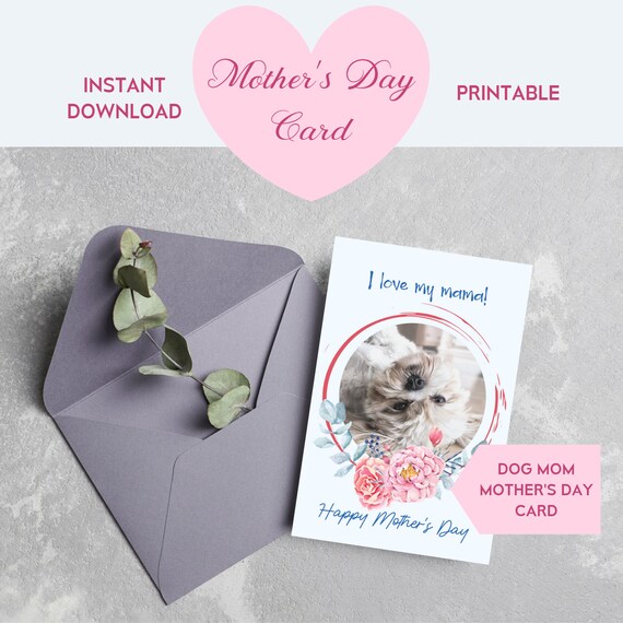 I love my mama happy mother's day card with adorable dog Printable card