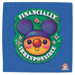 Financially Irrsponsible - Vinyl Sticker
