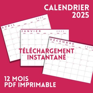 Könnte beinhalten: Ein druckbarer französischer Kalender für 2025. Der Kalender ist zum Download verfügbar und umfasst alle 12 Monate. Der Text auf dem Bild lautet "Calendrier 2025" und "Téléchargement Instantané".
