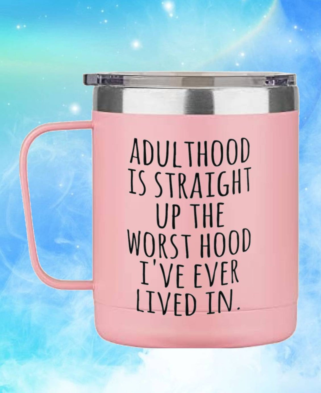 Funny Coffee Mugs,funny Coffee Cup,adulthood is Straight up the Worst
