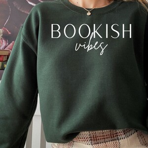 Bookish Vibes Sudadera-Bookish-Book Lovers Sudadera-Book Lovers Gift- Reader Sudadera-Bookish Shirt-Bookish Reader Gift-Reader Gift