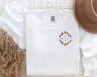 Sudadera con capucha "To Whatever End", cuello redondo de lector literario