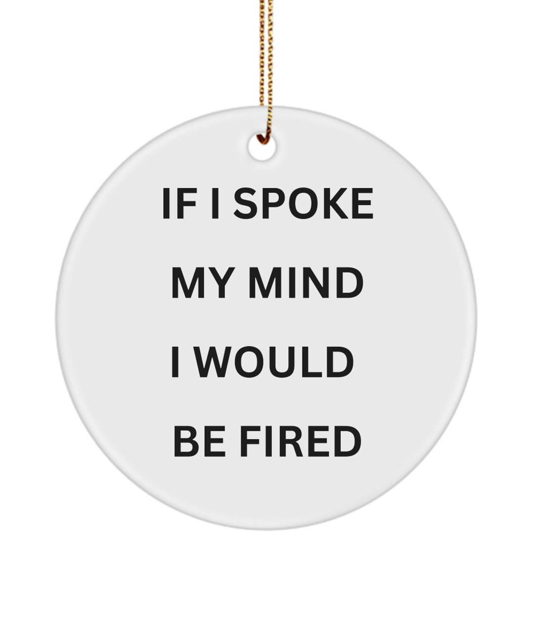 Office Ornament, Work Ornament, Snarky Ornament, Mind Ornament, Funny