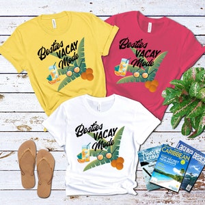 Besties Vacay Mode, Girls trip shirt, Best friends vacation shirt, Friends Vacay Tee, Girls weekend 2022, Vacay Mode Shirt, Girls Trip Tee