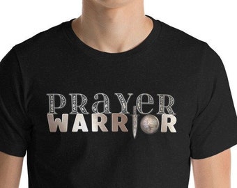 Prayer Warrior Christian Faith Inspirational Black Unisex Short Sleeve T-Shirt