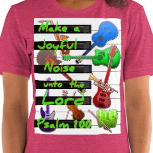 Make A Joyful Noise Psalm 100 Music Lover&#39;s Bible Theme Heather Raspberry T-Shirt
