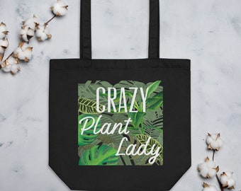 Crazy Plant Lady Organic Cotton Tote Bag