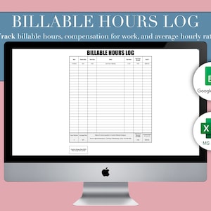 May include: A computer monitor displays a "BILLABLE HOURS LOG" spreadsheet template. The text reads "Track billable hours, compensation for work, and average hourly rate." Icons for Google Sheets and MS Excel are on the right.