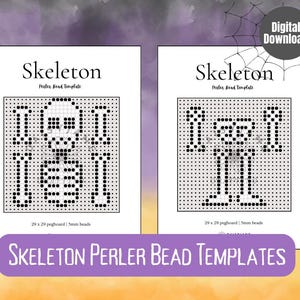 May include: Two white templates with a black skeleton design made of dots. The word "Skeleton" is at the top, with "Perler Bead Template" below. The bottom banner reads "SKELETON PERLER BEAD TEMPLATES".