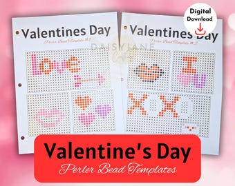 May include: Two white paper sheets featuring Valentine's Day Perler bead templates. The text reads Valentines Day, Porter Bead Template #1, and Porter Bead Template #2. The grids display colorful pixelated designs of hearts, lips, and the words Love and XOXO.