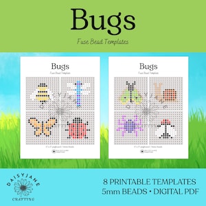 May include: Two printable sheets titled Bugs Fuse Bead Templates featuring eight grid designs for 5mm beads. Each sheet displays four insect patterns including a bee, dragonfly, butterfly, ladybug, moth, snail, spider, and beetle on a 17x17 pegboard.