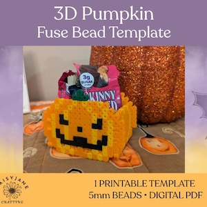 May include: A 3D pumpkin container crafted from orange, black, and green fuse beads, featuring a jack-o'-lantern face. The text 3D Pumpkin Fuse Bead Template, 1 PRINTABLE TEMPLATE, and 5mm BEADS • DIGITAL PDF are visible on the image.