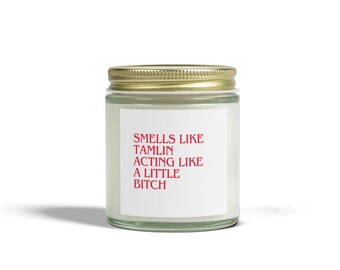 Smells Like Tamlin Acting Like a Little Bitch Scented Candle | Fun Candle for ACOTAR Fans, Perfect Gift for Book Lovers | Red