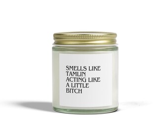 Smells Like Tamlin Acting Like a Little Bitch Scented Candle | Fun Candle for ACOTAR Fans, Perfect Gift for Book Lovers | Black