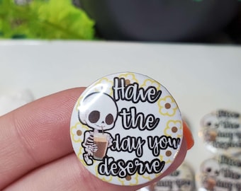 Funny Skeleton Coffee Button Pin: Sassy Goth Flair