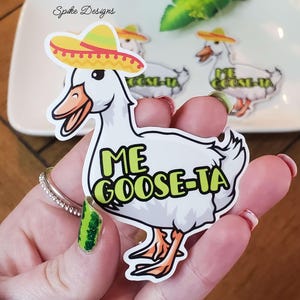 Funny Goose (Me Goose-Ta) Sticker