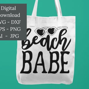 SVG &quot;Beach Babe&quot; Digital Instant Download, DXF, EPS, ai, jpg, png - beach summer pineapple - svg file, svg for cricut, 6 File Formats!