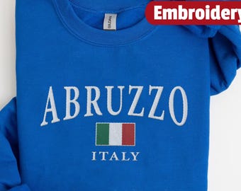Abruzzo embroidered sweatshirt, Italy Flag embroidery crewneck sweater, Abruzzo holiday pullover, Abruzzo travel gift souvenir