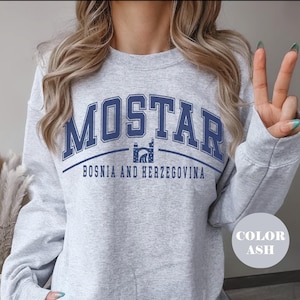 Mostar sweatshirt, Mostar crewneck pullover, Bosnia and Herzegovina Travel clothing gifts souvenir Unisex sweater him her