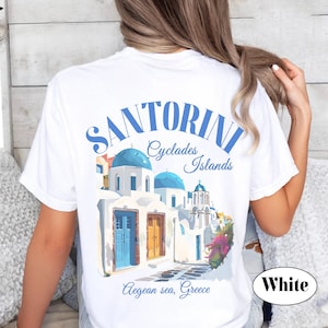 Santorini shirt,Santorin tshirt comfort colors 1717, Santorini cyclaydes islands, Greece shirt tee back print Unisex, Greek Clothes gift