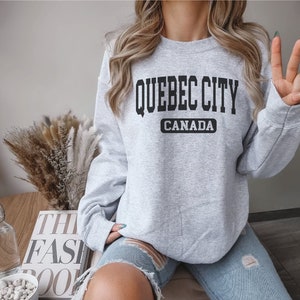 Quebec City Canada sweatshirt,Quebec City sweater,Canada hoodie,Soft Cozy  Quebec City University pullover