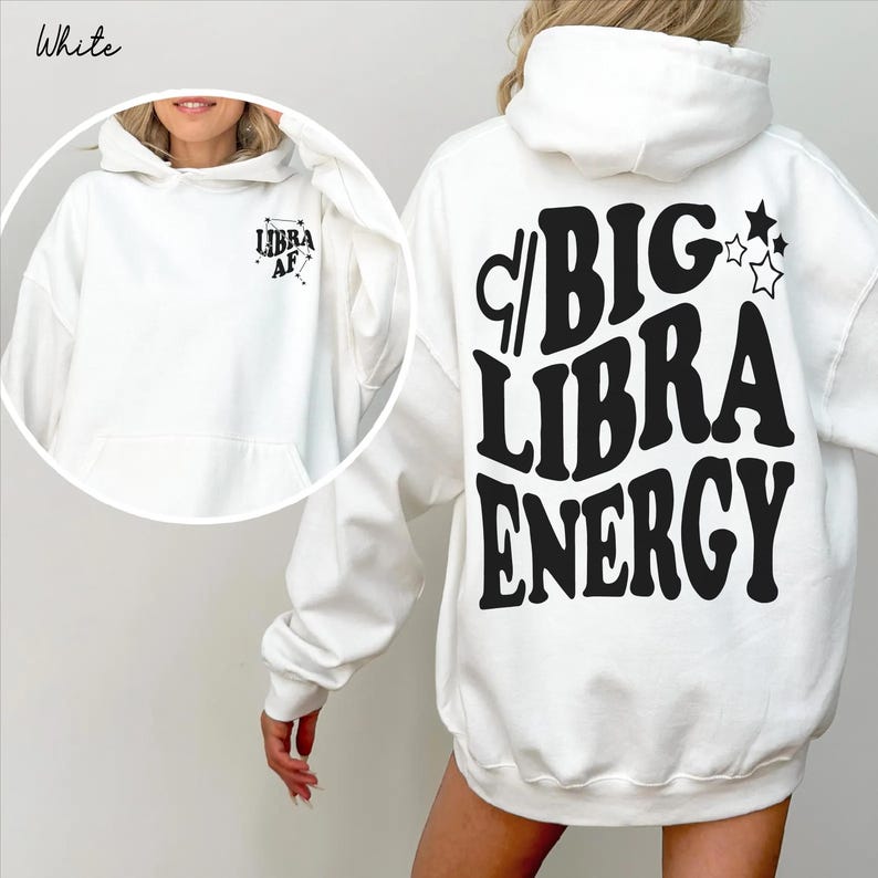 Big Libra Energy trendy t-shirt,back front Libra AF constellation Zodiac Sweatshirt crewneck,hoodie pullover,Astrology bDay Gift idea image 11