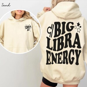 Big Libra Energy trendy t-shirt,back front Libra AF constellation Zodiac Sweatshirt crewneck,hoodie pullover,Astrology bDay Gift idea image 10