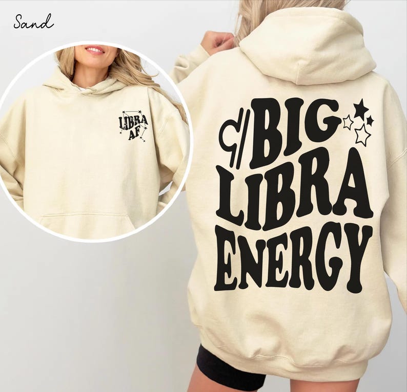 Big Libra Energy trendy t-shirt,back front Libra AF constellation Zodiac Sweatshirt crewneck,hoodie pullover,Astrology bDay Gift idea image 10