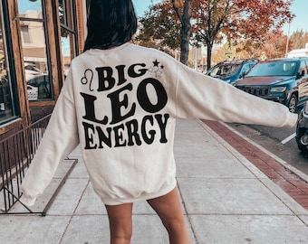 Big Leo Energy Sweatshirt Zodiac pullover Leo Gift Astrology Sweatshirt Zodiac Leo Hoodie Leo Gifts for Leo Birthday Girl