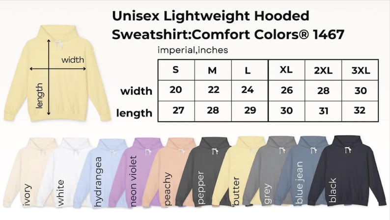 May include: Unisex lightweight hooded sweatshirt in a range of colours, including ivory, white, hydrangea, neon violet, peachy, pepper, butter, grey, blue jean, and black. Size chart in inches shows width and length measurements for sizes S to 3XL.