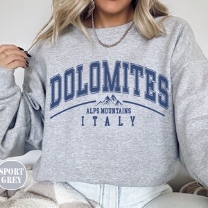Dolomites Italy sweatshirt, Dolomites Soft and Comfortable crewneck, Italy Unisex sweater Souvenir Holiday gift,Alps jumper,South Tyrol
