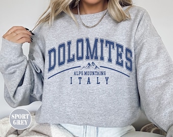 Dolomites Italy sweatshirt, Dolomites Soft and Comfortable crewneck, Italy Unisex sweater Souvenir Holiday gift,Alps jumper,South Tyrol
