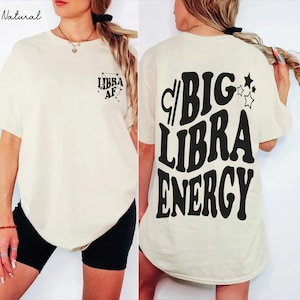 Big Libra Energy trendy t-shirt,back front Libra AF constellation Zodiac Sweatshirt crewneck,hoodie pullover,Astrology bDay Gift idea image 1