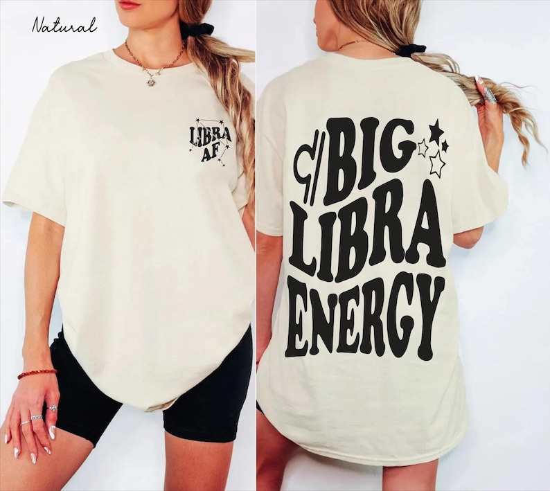 Big Libra Energy trendy t-shirt,back front Libra AF constellation Zodiac Sweatshirt crewneck,hoodie pullover,Astrology bDay Gift idea image 1