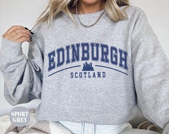 Edinburgh sweatshirt, Edinburgh crewneck pullover, Scotland Travel clothing gifts souvenir Unisex sweater him her